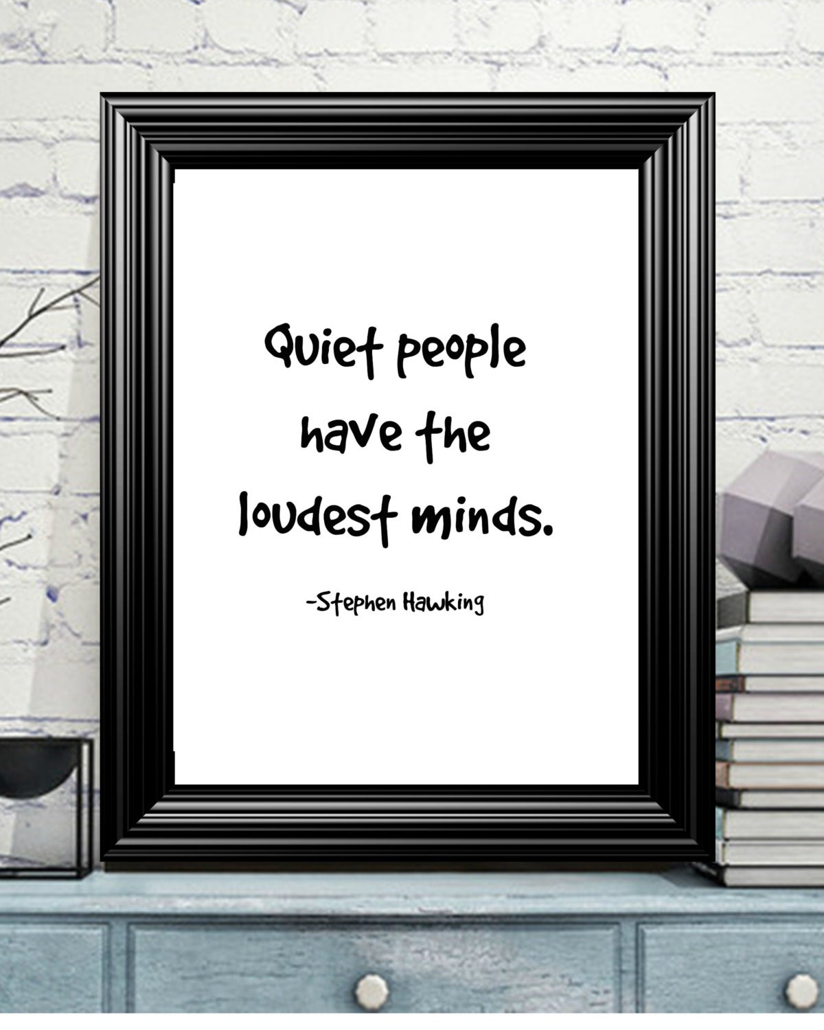 Quiet People Have The Loudest Minds Inspirational Quotes