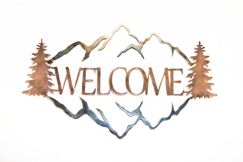 Welcome Mountains Metal Sign