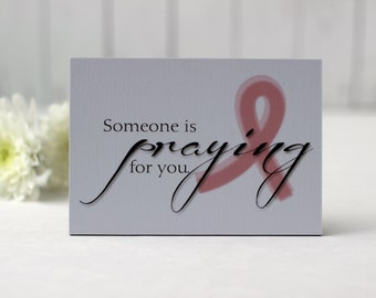 Someone is Praying for You, Pink Ribbon Gift, Breast Cancer Gift, Breast Cancer Gifts, Breast Cancer Sign, Pink Ribbon Quote, Quote Sign