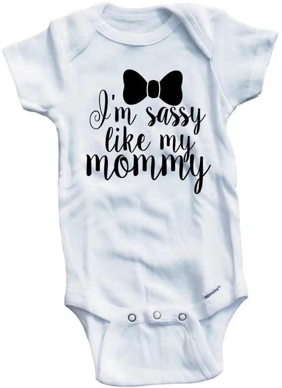 I'm Sassy Like My Mommy Printed on The Laughing Giraffe