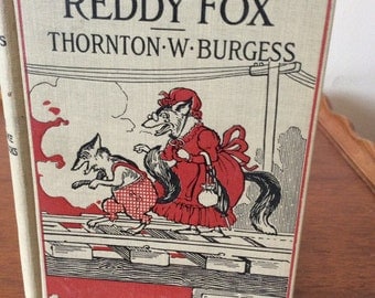 The adventures of Redy fox, Childs story book, Thornton W. Burgess, 1st edition, bedtime story book, Harrrison Cady