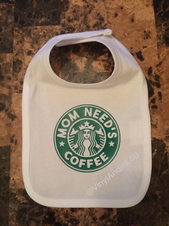 Download Starbucks Baby Bib Mom Needs Coffee Starbucks
