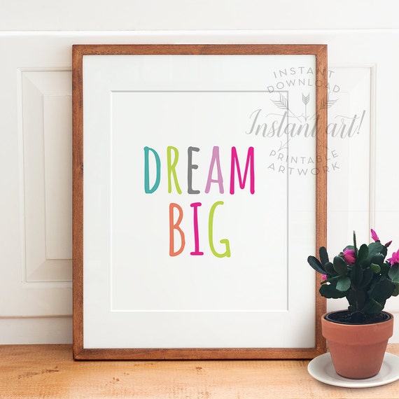 Dream big print PRINTABLE artinspirational quotemotivational