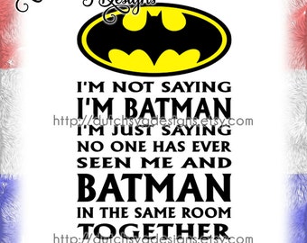 Text cutting file Batman, in Jpg Png SVG EPS DXF, Cricut svg, Silhouette, batman printable, batman svg, batman quote, batman clipart
