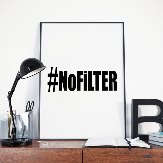 NoFILTER Hashtag Hashtag Sign Nofilter PosterInstagram Art