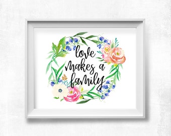 Shabby Nursery Printable, Love Makes a Family, Adoption Gift, Floral Nursery Printable Art, Flower Watercolor Wall Art, Instant Download