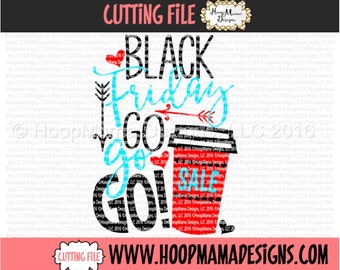 Black Friday Go Go Go SVG With Coffee Cup SVG DXF eps and png Files for Cutting Machines Cameo or Cricut
