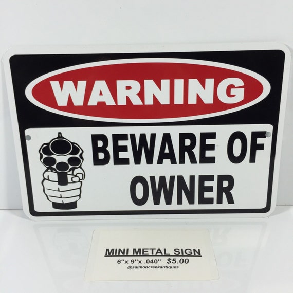 Warning Beware of Owner Metal Gun Sign 6x 9 NEW 3