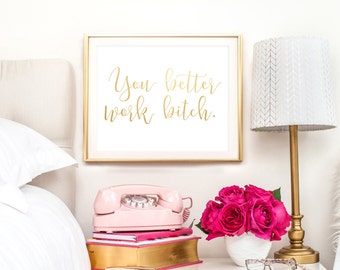 You Better Work Bitch | Britney Spears | Downloadable Print | Instant Download | Gallery Wall | Printable