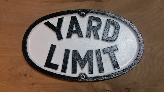 Yard Limit Railroad Sign