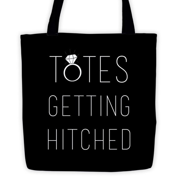 Totes Getting Hitched Tote Bag Engagement Gift by FifthAndIvy
