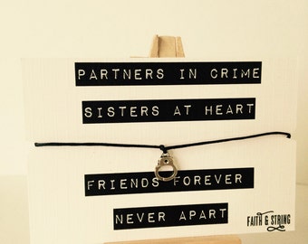 Partners in Crime Gift Friendship Bracelet Sister Gift