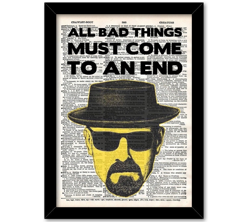 All Bad Things Must Come To An End Breaking Bad