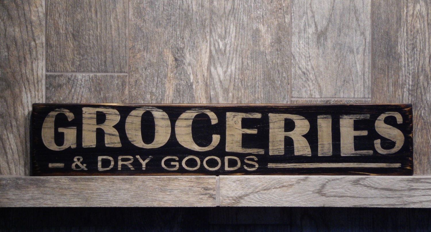 Groceries and Dry Goods Primitive Wood Sign Vintage Groceries