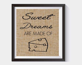 Download Items similar to Sweet Dreams are Made of Cheese Funny ...