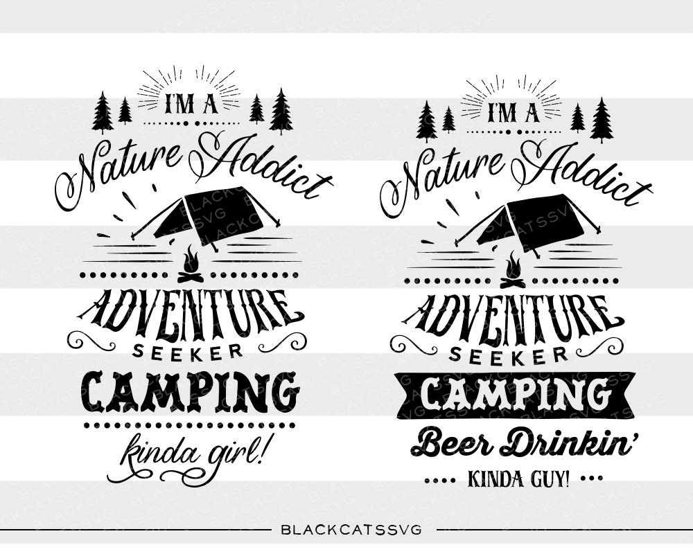 I'm a camping kinda girl / guy SVG file Cutting by ...