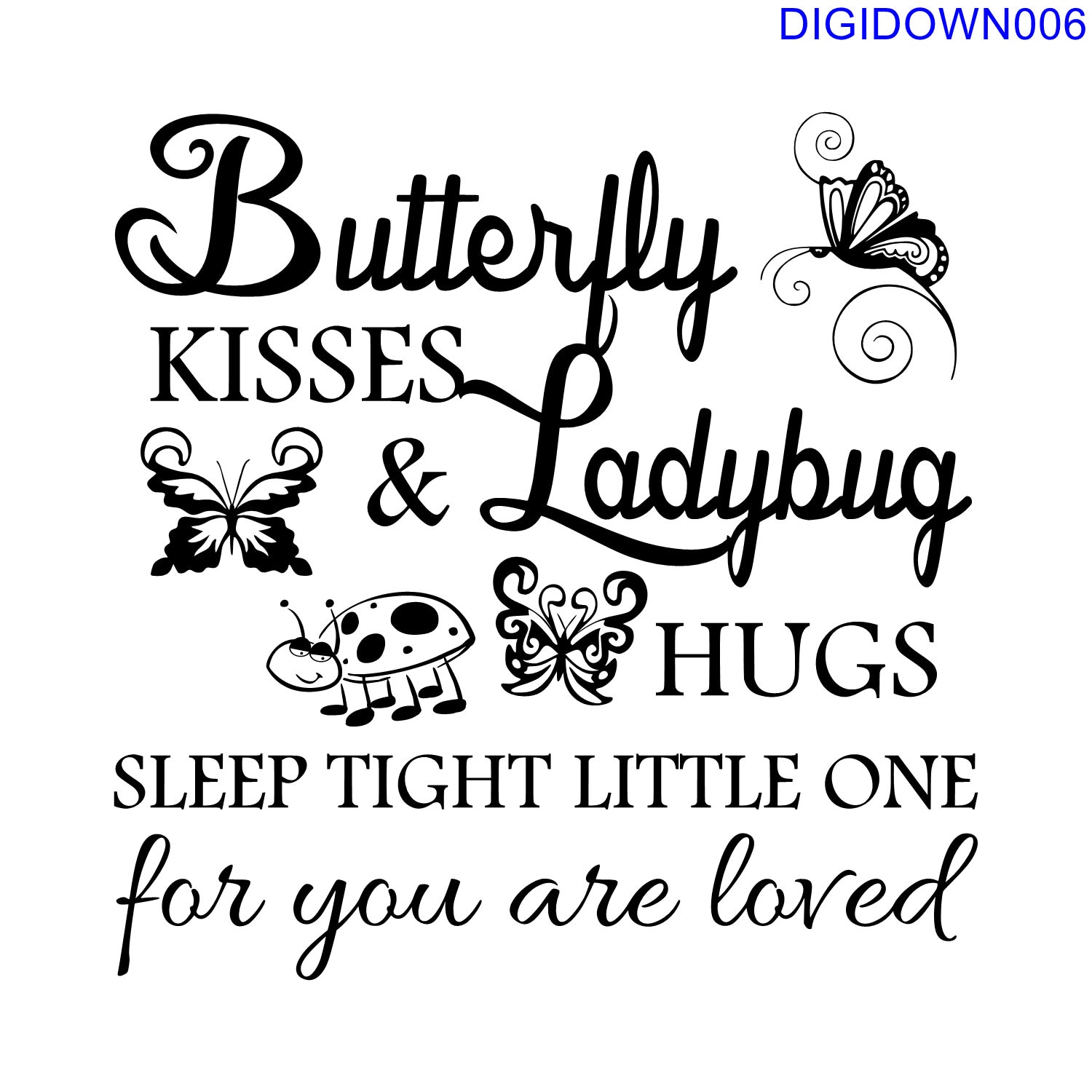 Butterfly Kisses... Ladybug Hugs... SVG Cut by VictoryVinylArtFX