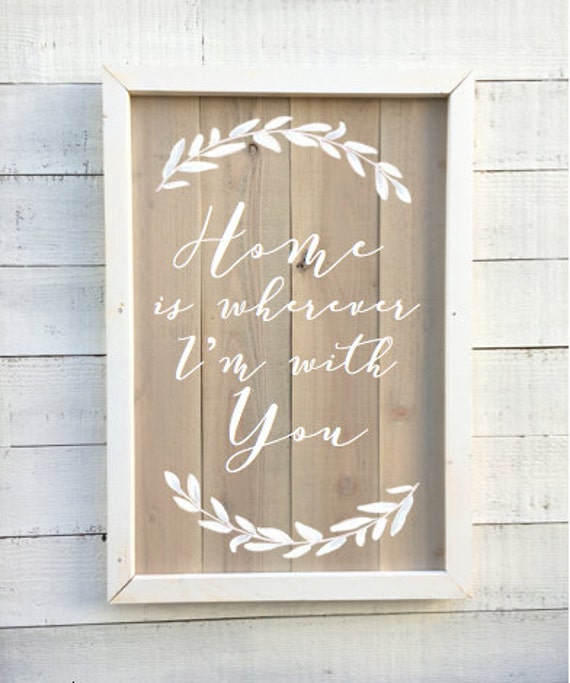 Home is wherever I'm with you framed vintage sign
