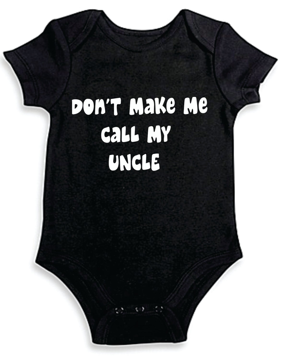 Don't Make Me Call My Uncle Onesies Onesie Baby Shower