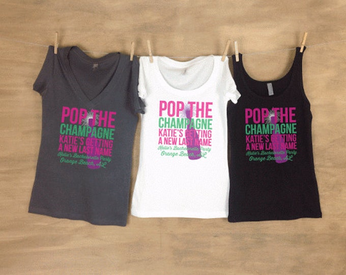 Pop the Champagne Bachelorette Bash Personalized Bachelorette Party Shirts - Sets