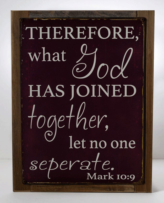 Framed Therefore What God has Joined Together Let No Man