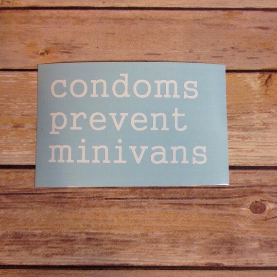 Items similar to Condoms Prevent Minivans Vinyl Car Decal for Vehicle