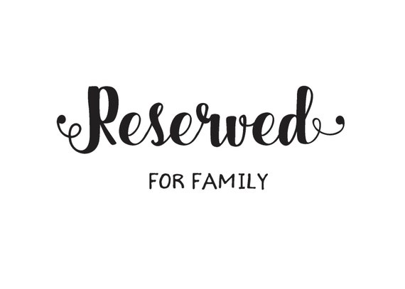 Printable reserved for family sign reserved by CardsTagsAndSigns