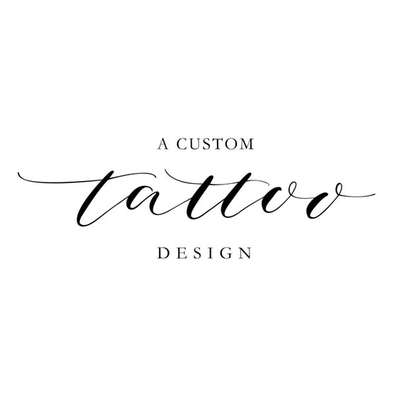 Custom Calligraphy Tattoo Hand Lettered Personalized Tattoo