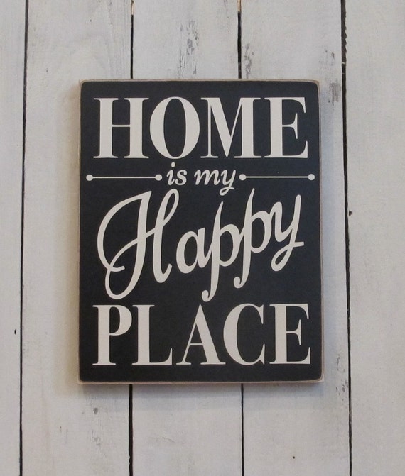 Home Is My Happy Place Cottage Decor by CottageHouseSigns