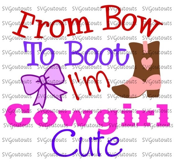 Download From Bow To Boot I'm Cowgirl Cute Design SVG Eps Dxf