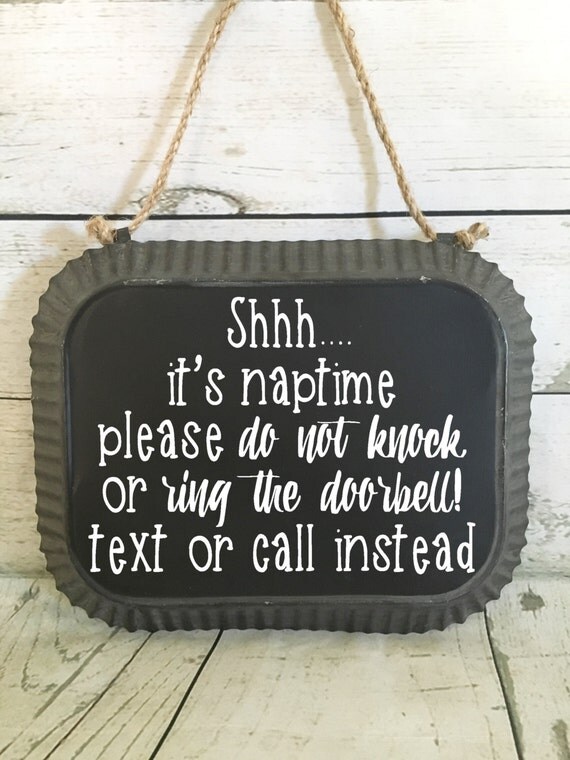 Shhh it's nap time please do not knock or ring the by ADashOfBliss
