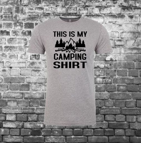 this is my camping shirt