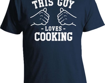 This Guy Loves Cooking Gifts For Chef T Shirt Culinary Shirt Cooking TShirt Chef Clothing Culinary Gifts For Daddy T Shirt Mens Tee TGW-28
