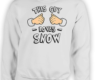 This Guy Loves Snow Sweater Holiday Gift Ideas For Him Christmas Clothing Xmas Clothes Holiday Season Merry Christmas X-Mas Hoodie TGW-631