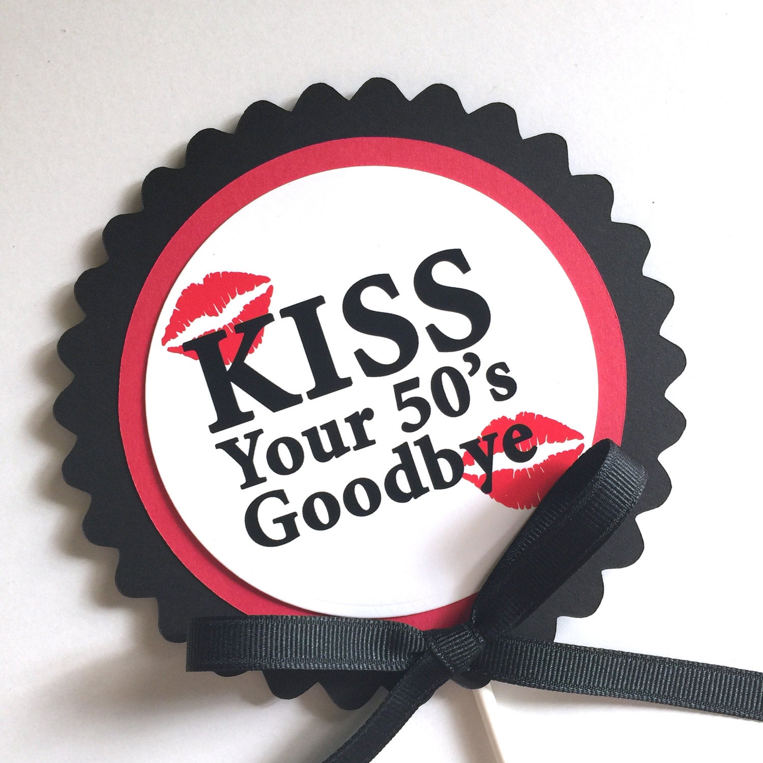 60th Birthday Kiss Your 50 s Goodbye Cake Topper