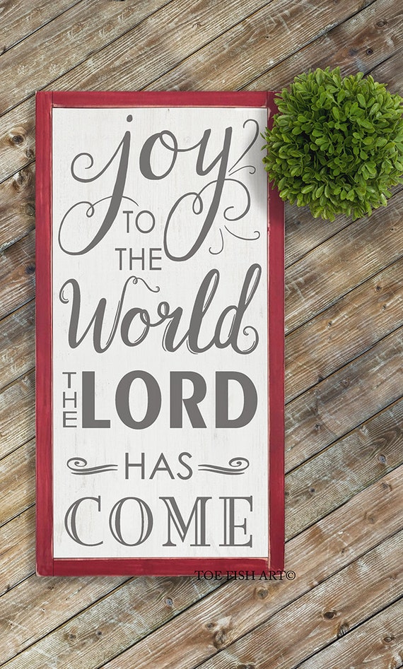 Download Joy to the World Sign Christmas Sign The Lord Has Come