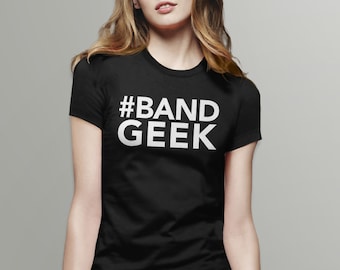 Band Geek Shirt | Marching Band Shirt, Band Mom T Shirt, Marching Band Gifts for Musician, High School Band T-shirt, Music Teacher Gift Tee