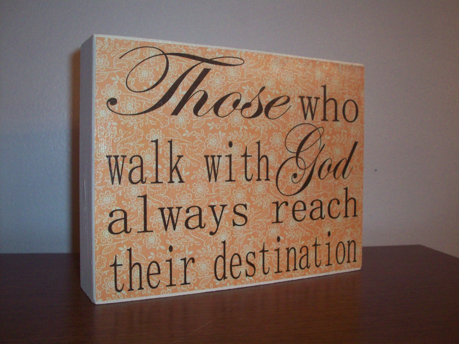 Those Who Walk With God Always Reach Their Destination