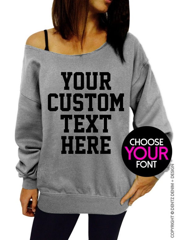 Custom Sweatshirt CUSTOM TEXT DESIGN Screen Printed