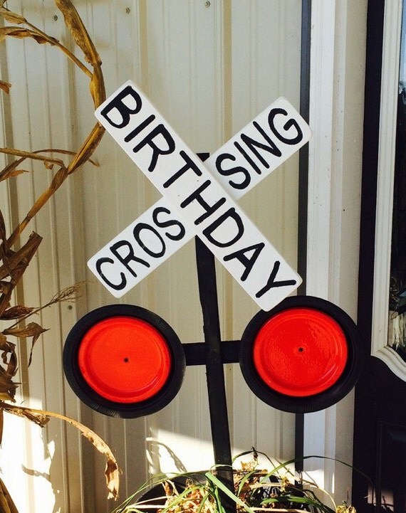 Railroad Crossing / READY TO SHIP / Birthday Crossing Wooden