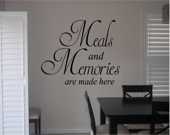 Vinyl Meals and Memories Are Made Here Kitchen Decal Dining