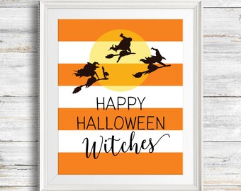 Halloween Printable Print - "Happy Halloween Witches" - Instant Download