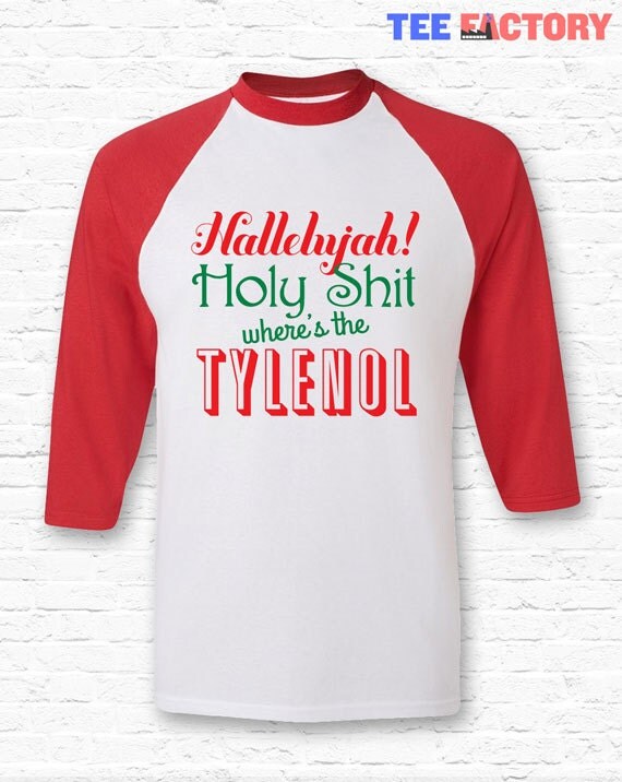 Christmas Vacation Hallelujah Wheres Tylenol Funny Quote
