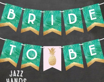 Tropical Bridal Shower Banner | DIY Printable | Pineapple Bridal Shower Banner | Pineapple | Palms | Luau | Bunting | Bride To Be