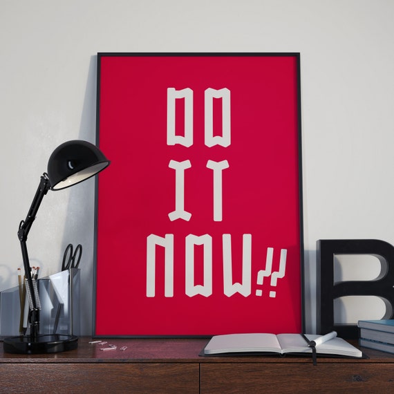 Do It Now RED Art print Motivational Poster Art