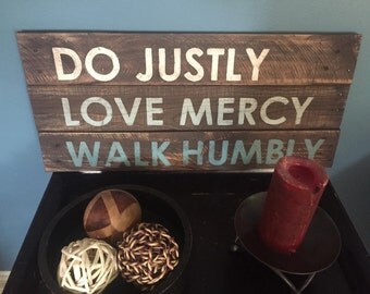 Micah 6:8 - Wall decor on reclaimed wood and hand painted