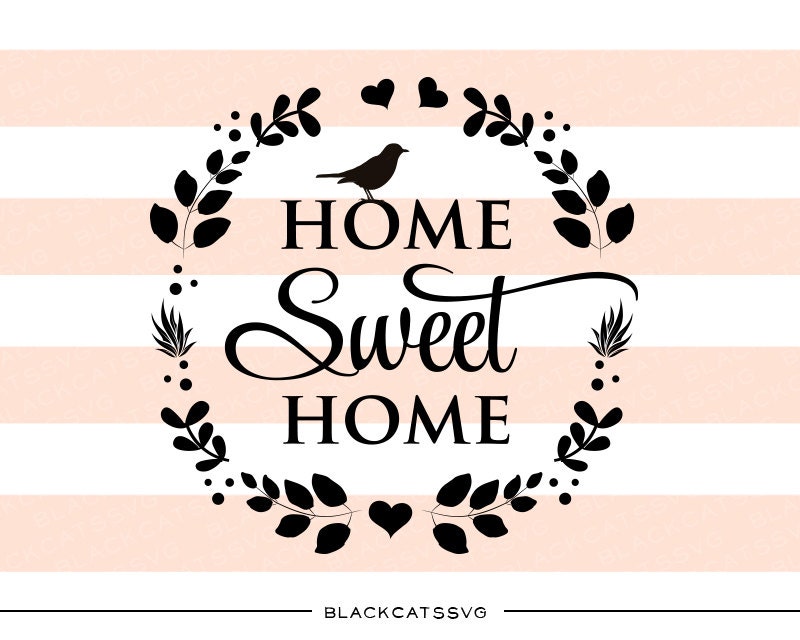 Download Home sweet home SVG file Cutting File Clipart in by ...