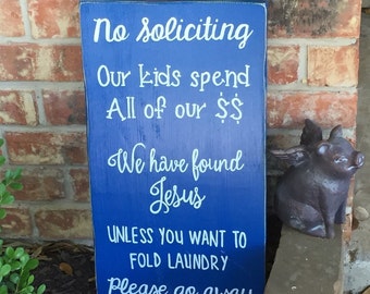 No soliciting sign - painted wood sign - funny no solicitation sign - reclaimed wood no solicitors sign - house warming gift - garden sign