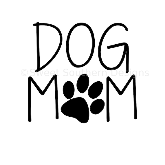 Dog Mom SVG DXD PDF instant download design for cricut or