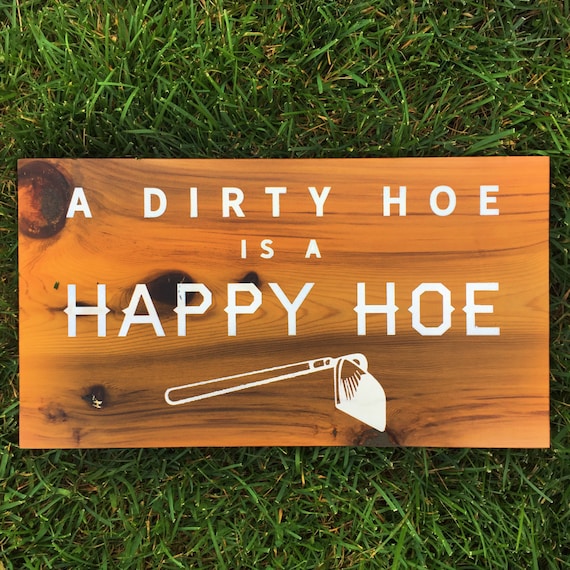 SALE Garden sign funny outdoor yard shed sign 'A Dirty